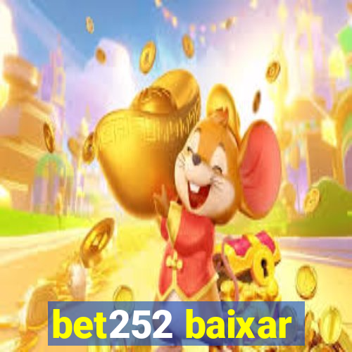 bet252 baixar